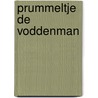 Prummeltje de voddenman by A. Vogelaar-van Amersfoort