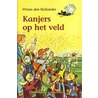 Kanjers op het veld by Vivian den Hollander