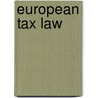 European Tax Law door Wattel, Peter