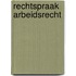 Rechtspraak arbeidsrecht