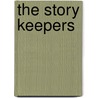 The Story Keepers by Unknown