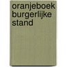 Oranjeboek Burgerlijke Stand by Unknown