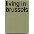 Living in Brussels