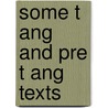 Some t ang and pre t ang texts door Onbekend