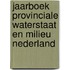 Jaarboek Provinciale Waterstaat en Milieu Nederland