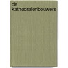 De kathedralenbouwers door G. Duby