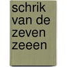 Schrik van de zeven zeeen by Charlier