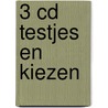 3 CD testjes en kiezen door Onbekend