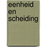 Eenheid en scheiding door Rogier