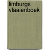 Limburgs vlaaienboek by W. Engels