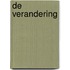 De verandering