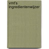VMT's ingredientenwijzer door Onbekend