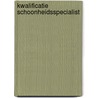 Kwalificatie schoonheidsspecialist door Onbekend