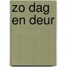 Zo dag en deur door Visscher