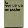 La sociÃ©tÃ© en poche door Onbekend