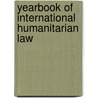 Yearbook Of International Humanitarian Law door Onbekend