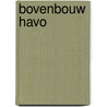 Bovenbouw havo by D. Siersema