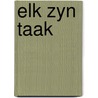 Elk zyn taak door Bogaert