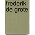 Frederik de grote