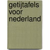 Getijtafels voor Nederland door Onbekend