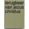 Terugkeer van jezus christus door Verwey