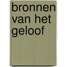 Bronnen van het geloof door Porter