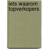 IETS Waarom Topverkopers door Ton Ton