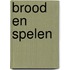 Brood en spelen