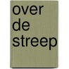 Over de streep by Joanka Prakken