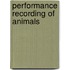 Performance recording of animals