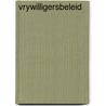 Vrywilligersbeleid by Unknown