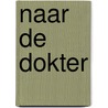 Naar de dokter by A. Civardi