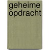 Geheime opdracht door P. Beekman