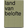 Land van belofte door Noorderlicht