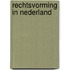 Rechtsvorming in Nederland
