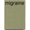 Migraine door Peter B. Evans