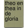 Theo en Thea in de gloria by Unknown