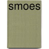 Smoes by Ward Ceulemans