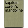 Kapitein Corelli's mandoline by Louis de Bernières