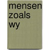 Mensen zoals wy by Larry Brown