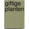 Giftige planten by Ditte Merle