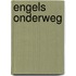 Engels onderweg