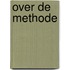Over de methode