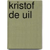 KrisTOF de Uil door B. Coispel
