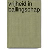 Vrijheid in ballingschap by De Dalai Lama