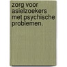 Zorg voor Asielzoekers met Psychische Problemen. door Simone Kramer