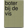 Boter bij de vis by M. Cooney