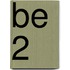 BE 2