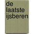 De laatste ijsberen
