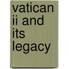 Vatican II and Its Legacy by P. Dieudonne